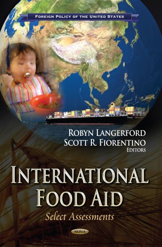 Beispielbild fr International Food Aid: Select Assessments (Foreign Policy of the United States) zum Verkauf von Buchpark