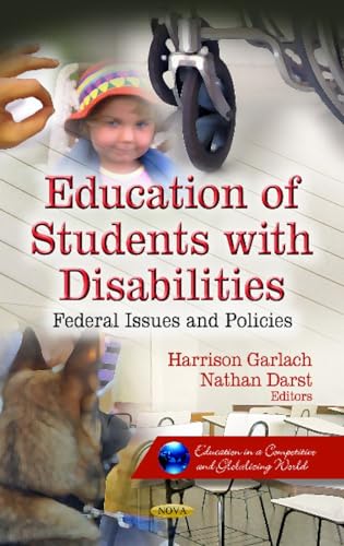 Beispielbild fr EDUCATION OF STUDENTS W DISAB.: Federal Issues & Policies (Education in a Competitive and Globalizing World) zum Verkauf von WorldofBooks