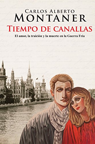 Beispielbild fr Tiempo de canallas / Time of scoundrels (Spanish Edition) zum Verkauf von St Vincent de Paul of Lane County