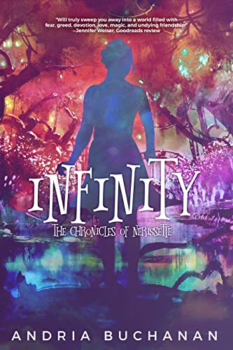 Stock image for Infinity (Chronicles of Nerissette) for sale by SecondSale