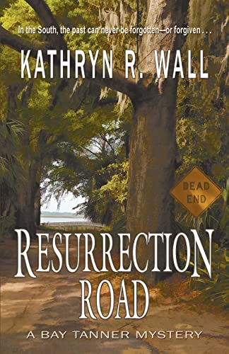Stock image for Resurrection Road (Bay Tanner Mysteries) for sale by SecondSale