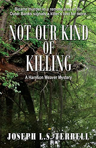 Beispielbild fr Not Our Kind of Killing : A Harrison Weaver Mystery zum Verkauf von Better World Books