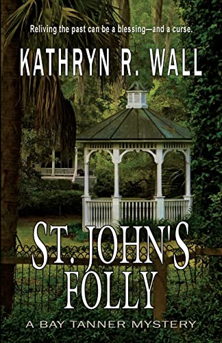 Imagen de archivo de St. Johns Folly (Bay Tanner Mysteries) a la venta por Blue Vase Books