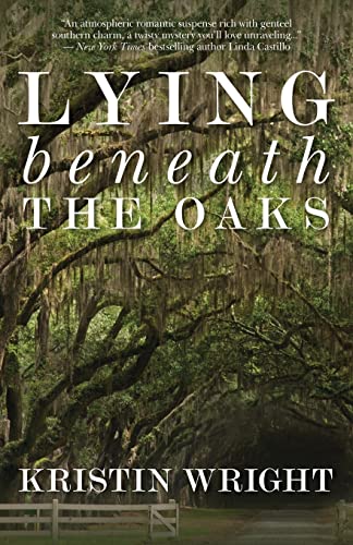 Beispielbild fr Lying Beneath the Oaks zum Verkauf von SecondSale