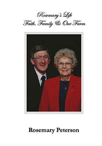 Stock image for Rosemary's Life: Faith, Family & Our Farm for sale by ThriftBooks-Atlanta