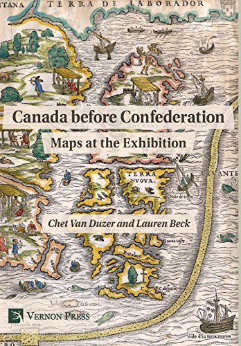 Imagen de archivo de Canada before Confederation: Maps at the Exhibition (Vernon World History) a la venta por Lucky's Textbooks