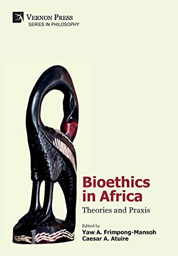 9781622734597: Bioethics in Africa: Theories and Praxis