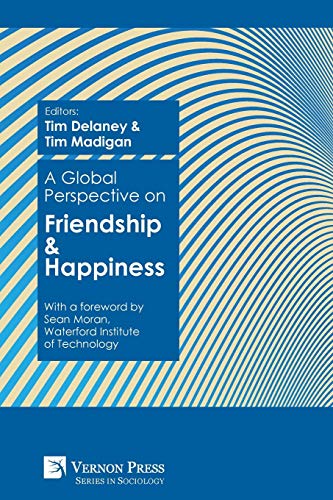 9781622734993: A Global Perspective on Friendship and Happiness (Sociology)