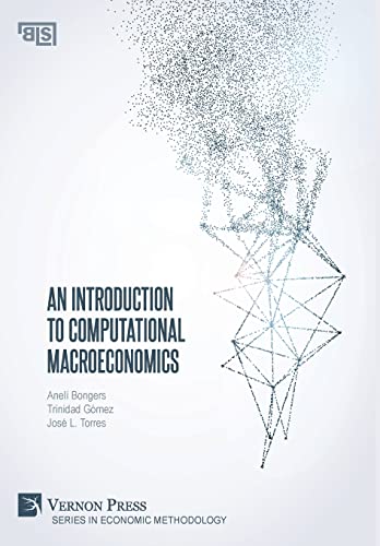 Stock image for An Introduction to Computational Macroeconomics (Economic Methodology) for sale by Lucky's Textbooks