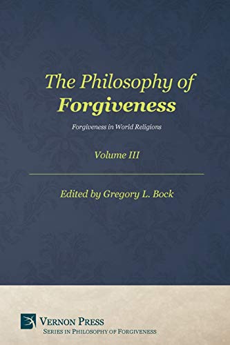 Beispielbild fr Philosophy of Forgiveness: Vol III zum Verkauf von Buchpark