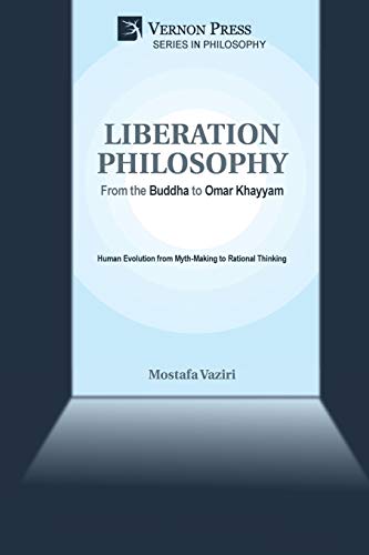 Stock image for LIBERATION PHILOSOPHY From the Buddha to Omar Khayyam Series in Philosophy for sale by PBShop.store US