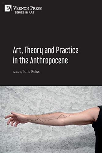 Stock image for Art, Theory and Practice in the Anthropocene [Paperback, BandW] for sale by PBShop.store US