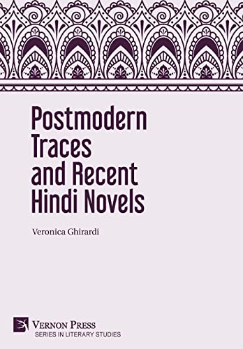 Imagen de archivo de Postmodern Traces and Recent Hindi Novels (Series in Literary Studies) a la venta por Chiron Media