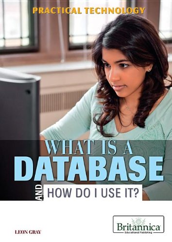 Beispielbild fr What Is a Database and How Do I Use It? zum Verkauf von Better World Books