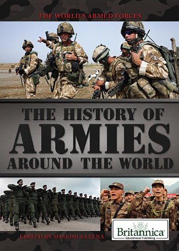 Stock image for The History of Armies Around the World (The World's Armed Forces) for sale by Goodwill of Colorado