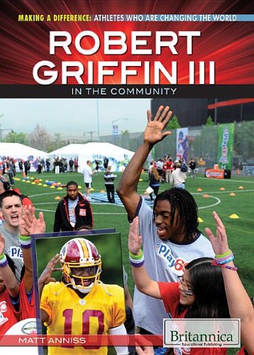 9781622751754: Robert Griffin III in the Community: 3 (Making a Difference: Athletes Who Are Changing the World, 3)