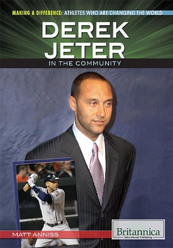 9781622751884: Derek Jeter in the Community (Making a Difference: Athletes Who Are Changing the World)
