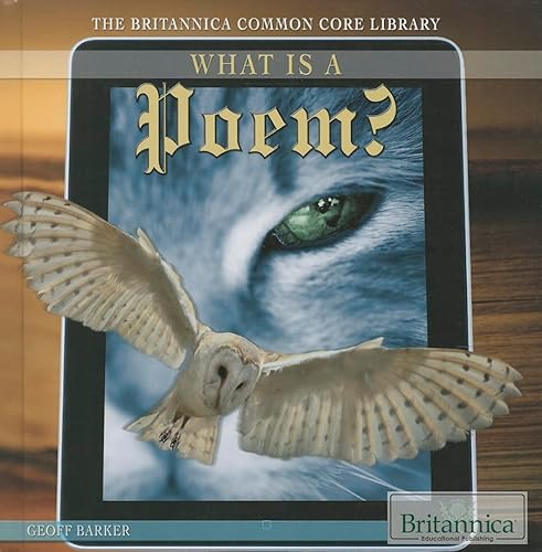 9781622752201: What Is a Poem? (The Britannica Common Core Library, 1)