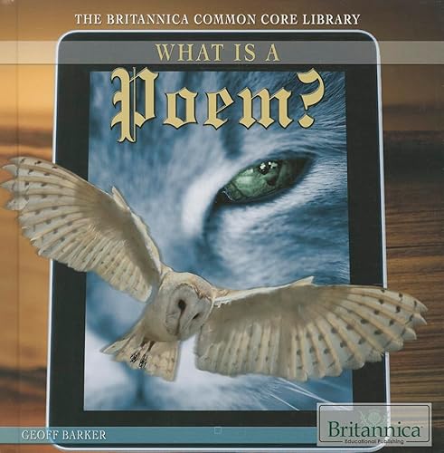 9781622752201: What Is a Poem? (Britannica Common Core Library)