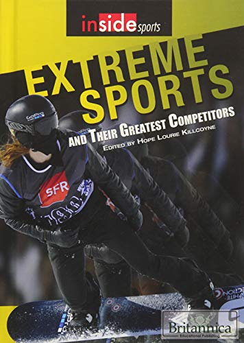 Beispielbild fr Extreme Sports and Their Greatest Competitors zum Verkauf von ThriftBooks-Atlanta