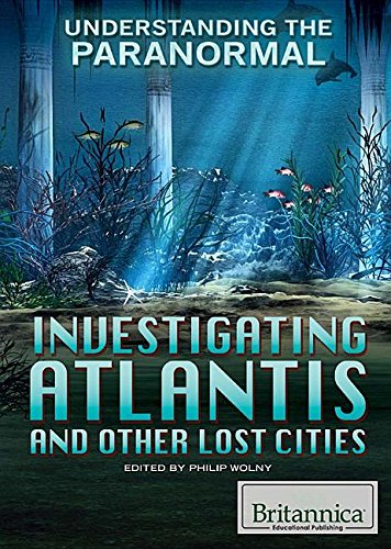 9781622758609: Investigating Atlantis and Other Lost Cities (Understanding the Paranormal)