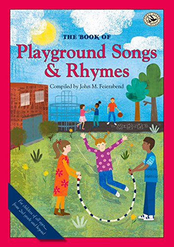 Imagen de archivo de The Book of Playground Songs and Rhymes (First Steps in Music series) a la venta por BooksRun