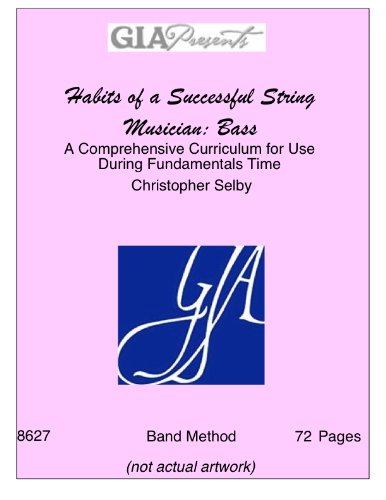 Beispielbild fr G-8627 - Habits of a Successful String Musician - Bass zum Verkauf von Better World Books