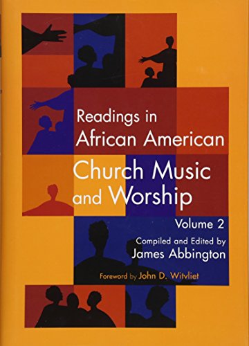 Beispielbild fr Readings in African American Church Music and Worship Volume 2 zum Verkauf von GF Books, Inc.