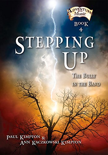 Imagen de archivo de Stepping Up: The Bully in the Band Volume 4 a la venta por ThriftBooks-Atlanta