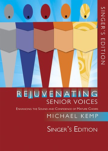 Imagen de archivo de Rejuvenating Senior Voices - Singer's Edition a la venta por GF Books, Inc.