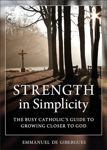 Stock image for Strength in Simplicity for sale by Dream Books Co.