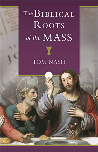 Beispielbild fr Biblical Roots of the Mass zum Verkauf von ThriftBooks-Atlanta