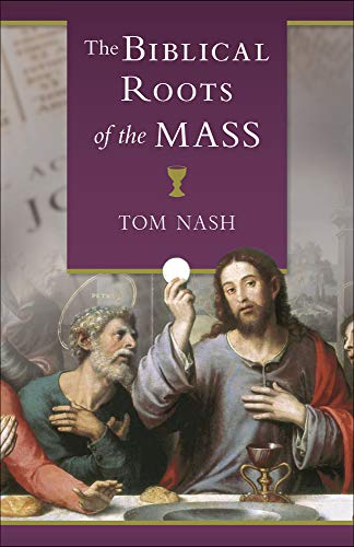 Stock image for Biblical Roots of the Mass for sale by ThriftBooks-Atlanta