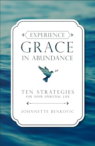 Stock image for Experience Grace in Abundance for sale by Once Upon A Time Books