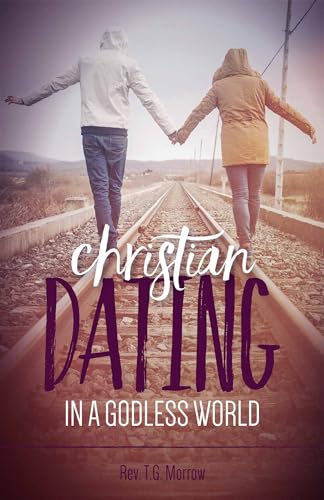 Stock image for Christian Dating in a Godless World for sale by ThriftBooks-Dallas