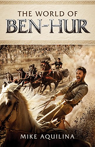 Beispielbild fr The World of Ben-Hur zum Verkauf von Wonder Book