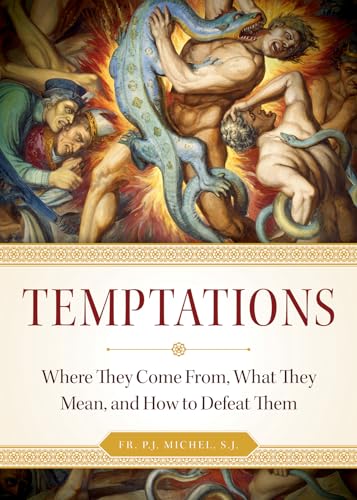 Stock image for Temptations: Where They Come From, What They Mean, and How to Defeat Them for sale by BookMarx Bookstore