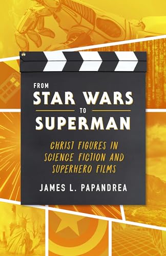 Beispielbild fr From Star Wars to Superman: Christ Figures in Science Fiction and Superhero Films zum Verkauf von WorldofBooks