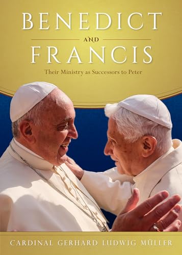 Beispielbild fr Benedict and Francis: Their Ministry as Successors to Peter zum Verkauf von WeBuyBooks