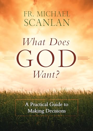 Imagen de archivo de What Does God Want? : A Practical Guide to Making Decisions a la venta por Better World Books