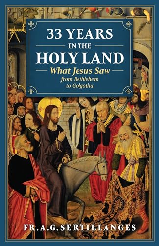 Beispielbild fr 33 Years in the Holy Land zum Verkauf von Blackwell's