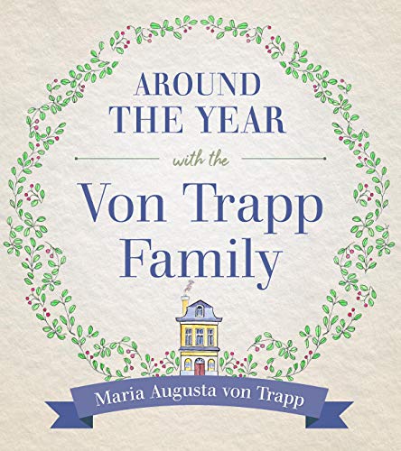 Beispielbild fr Around the Year With the Von Trapp Family zum Verkauf von Blackwell's