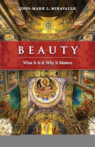 Stock image for Beauty: What It Is and Why It Matters for sale by BooksRun