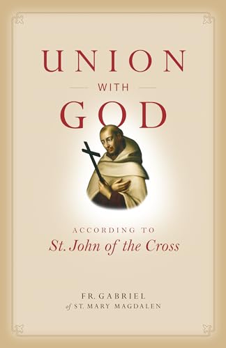 Stock image for Union with God: According to St. John of the Cross (Spiritual Direction) for sale by SecondSale