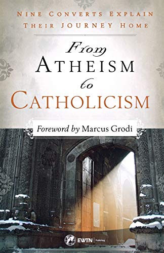 Stock image for FROM ATHEISM TO CATHOLICISM for sale by Brook Bookstore On Demand