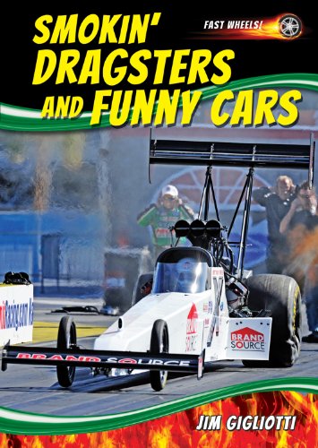 Smokin' Dragsters and Funny Cars (Fast Wheels!) (9781622850709) by Gigliotti, Jim