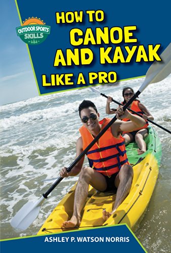 Beispielbild fr How to Canoe and Kayak Like a Pro zum Verkauf von Better World Books