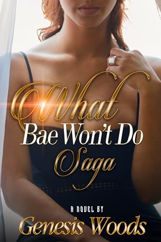 Stock image for What Bae Won't Do Saga for sale by Better World Books: West