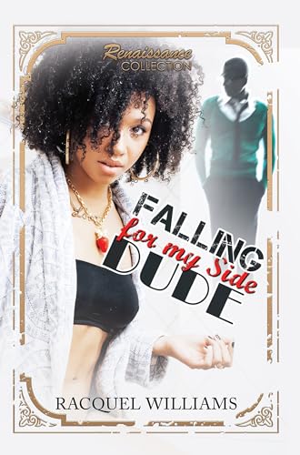 Beispielbild fr Falling for My Side Dude : Renaissance Collection zum Verkauf von Better World Books