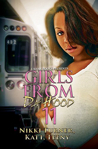 Beispielbild fr Girls from Da Hood 11 zum Verkauf von Better World Books